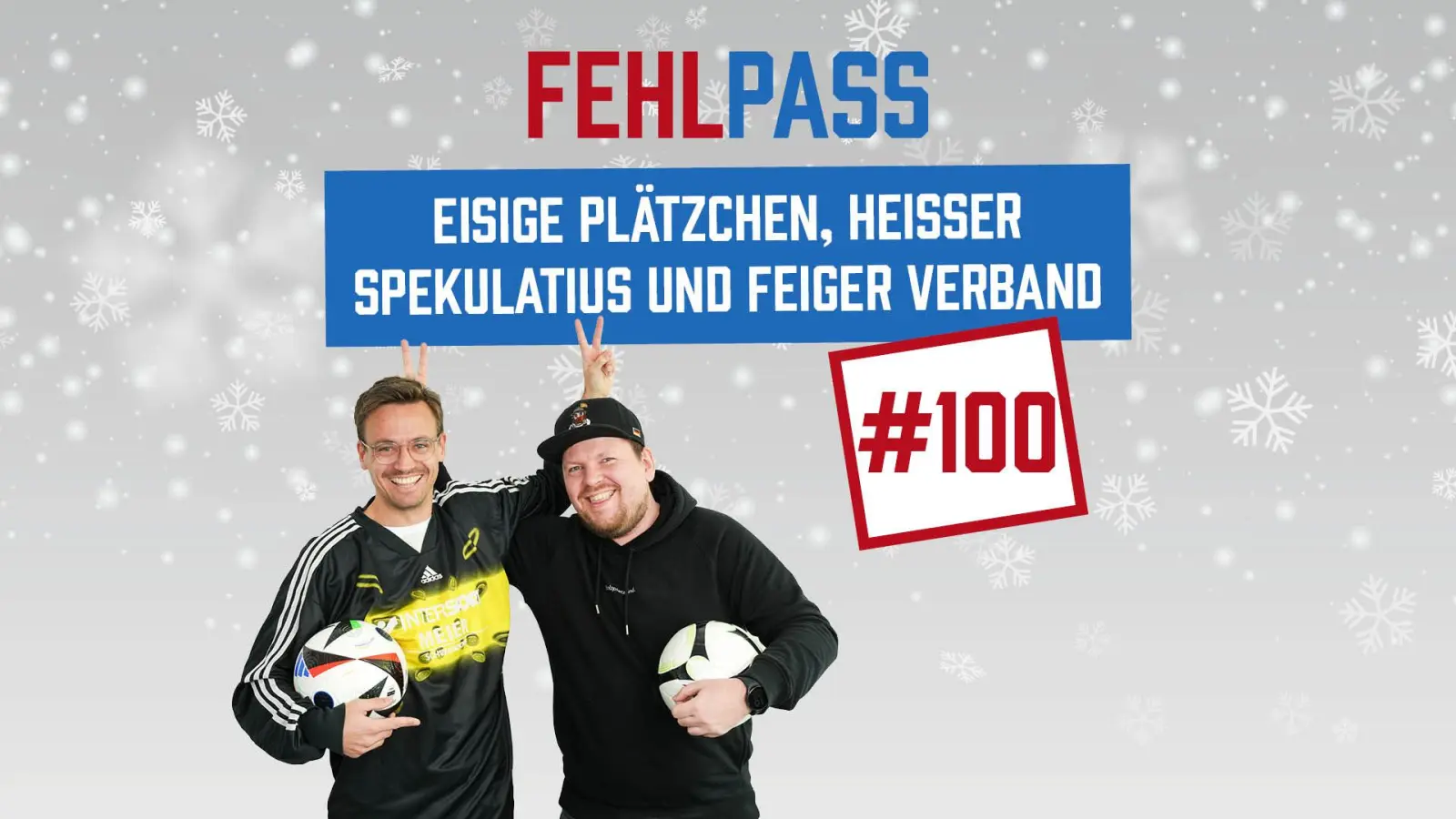 Der Winter ist da und Weihnachten steht vor der Tür: Zur 100. Fehlpass-Folge gibt's deswegen Bescherung, schlechte Plätzchen und heißen Spekulatius. (Bild: Marina Gube)